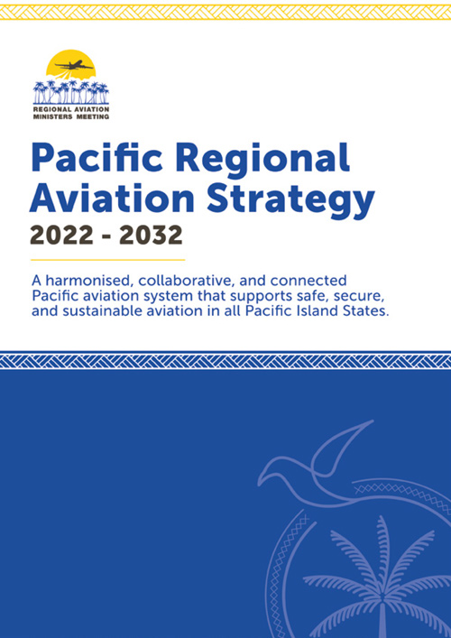 The Pacific Regional Aviation Strategy will guide the long-term delivery of safe, secure, and sustainable aviation for the Pacific region. Credit: paso.aero